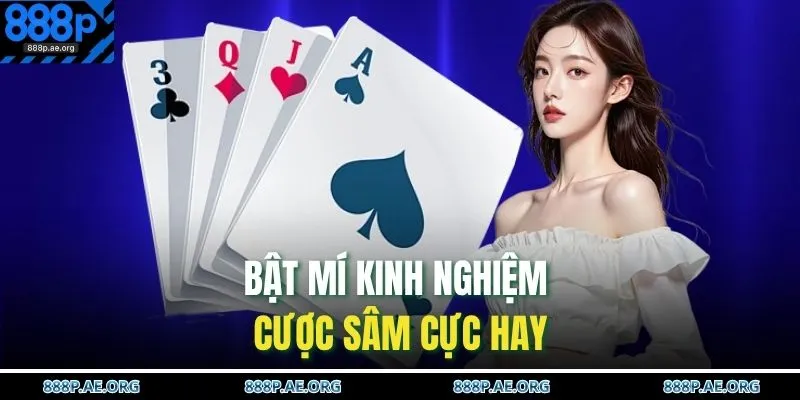 Bật mí kinh nghiệm cược sâm cực hay